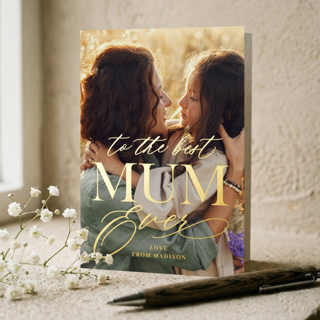 Elegant Best Mum Ever Photo Collage Mother's Day Foil Greeting Card (Elegant Best Mum Ever Photo Collage Mother's Day Foil Greeting Card)