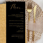 Elegant Black and Gold Calligraphy Wedding Menu<br><div class="desc">Elegant black and gold wedding or dinner reception Menu card. Contemporary, simple and elegant design with beautiful golden modern hand written calligraphy. Front and back background color in black. Text in golden hues. Ability to change both front and / or back background color by selecting "customize further". Design available in...</div>