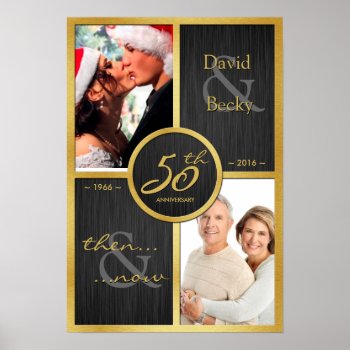 Elegant Black And Gold Then & Now 50th Anniversary Poster by weddingsNthings at Zazzle