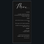 Elegant Black and White Calligraphy Wedding Menu<br><div class="desc">Elegant black and white wedding or dinner reception Menu card. Contemporary, simple and elegant design with beautiful modern hand written calligraphy. Front and back background color in black. Ability to change both front and / or back background color by selecting "customize further". Design available in a variety of color choices....</div>