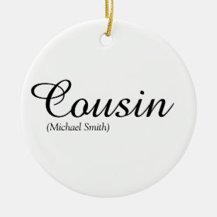 Elegant Black and White Script Cousin Definition  Ceramic Ornament