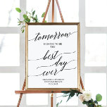 Elegant Black Best Day Ever Rehearsal Dinner Sign<br><div class="desc">This elegant black best day ever rehearsal dinner sign is perfect for a simple wedding. The neutral design features a minimalist poster decorated with romantic and whimsical typography. Customize the poster with the name of the bride and groom,  and the date.</div>