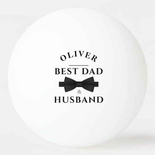 Elegant Black Bow Best Dad  Husband Fathers Day Ping Pong Ball