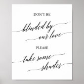 Elegant Black Calligraphy Blinded By Our Love Poster (Front)