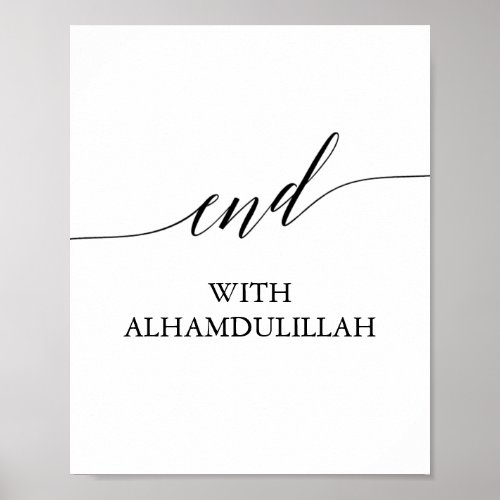 Elegant Black Calligraphy End with Alhamdulillah Poster