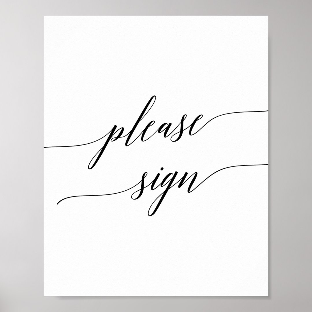 Elegant Black Calligraphy Please Sign Poster Zazzle