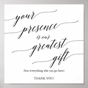 Elegant Black Calligraphy Presence Greatest Gift Poster