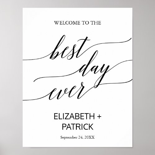 Elegant Black Calligraphy The Best Day Ever Sign