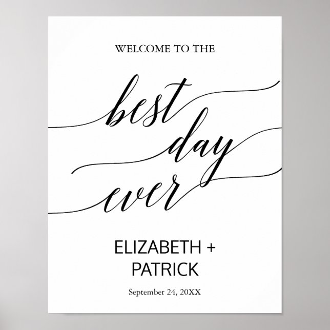Elegant Black Calligraphy The Best Day Ever Sign (Front)