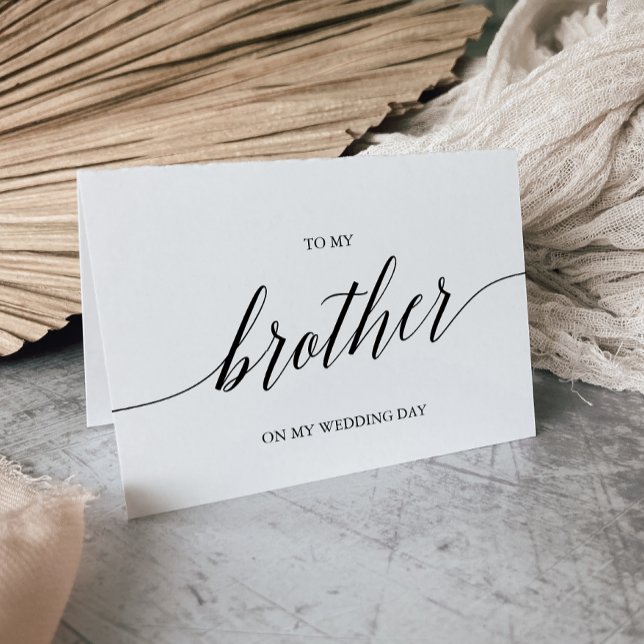 Elegant Black Calligraphy To My Brother Card (Creator Uploaded)