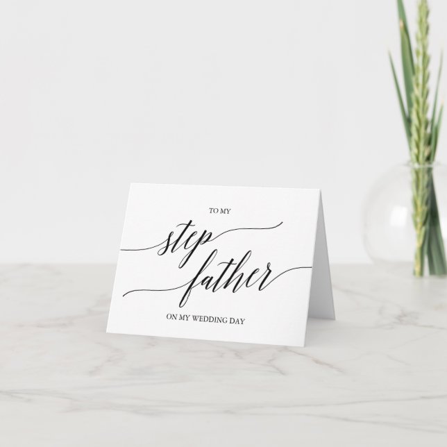 Elegant Black Calligraphy To My Step-Father Card (Front)