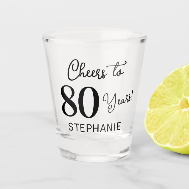 Elegant Black Cheers to 80 Years 80th Birthday Shot Glass (Front)