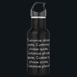 Elegant black custom text name phrase quote stainless steel water bottle<br><div class="desc">Elegant black and white custom text name phrase quote monogram stainless steel water bottle.  Available in many colors.</div>