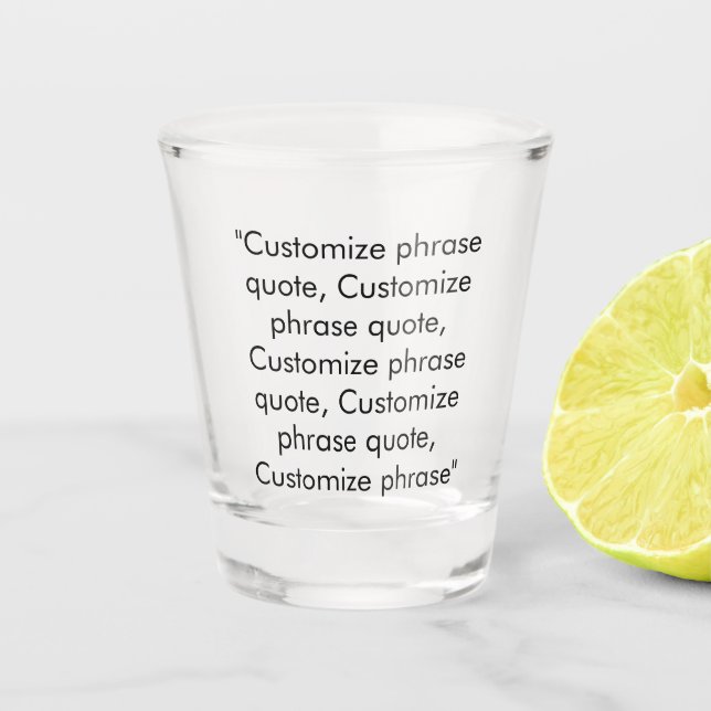 Elegant black custom text phrase quote monogram shot glass (Front)