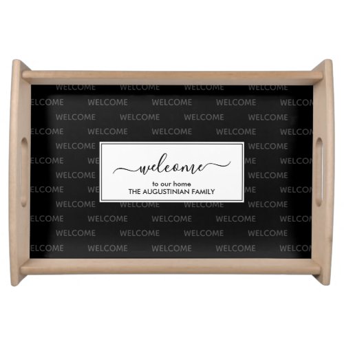 Elegant Black Custom WELCOME TO OUR HOME Serving Tray