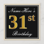 [ Thumbnail: Elegant, Black, Faux Gold 31st Birthday + Name Invitation ]