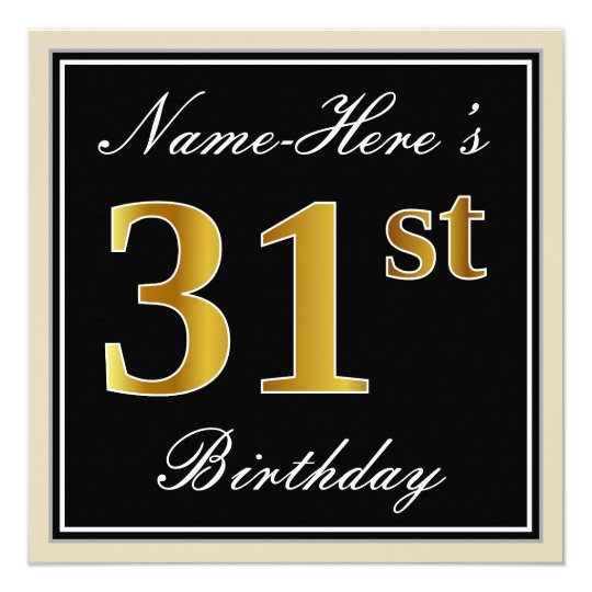 Elegant, Black, Faux Gold 31st Birthday + Name Invitation