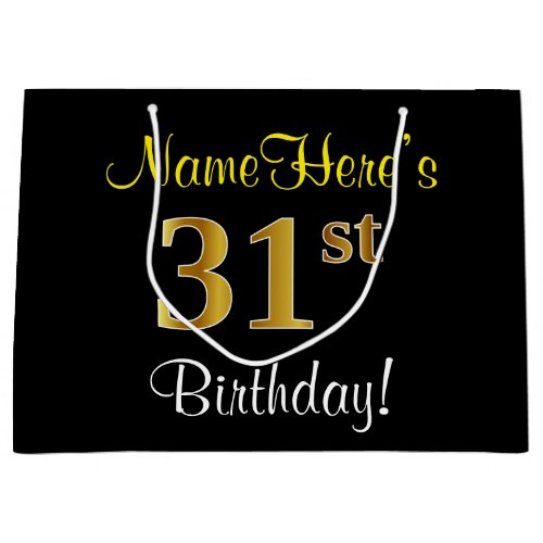 Elegant Black Faux Gold 31st Birthday  Name Large Gift Bag