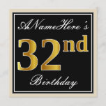 [ Thumbnail: Elegant, Black, Faux Gold 32nd Birthday + Name Invitation ]