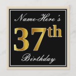 [ Thumbnail: Elegant, Black, Faux Gold 37th Birthday + Name Invitation ]