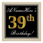 [ Thumbnail: Elegant, Black, Faux Gold 39th Birthday + Name Poster ]