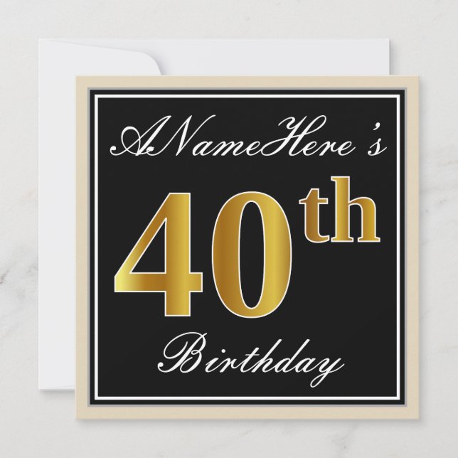 Elegant, Black, Faux Gold 40th Birthday + Name Invitation (Front)