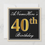 [ Thumbnail: Elegant, Black, Faux Gold 40th Birthday + Name Invitation ]