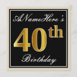 [ Thumbnail: Elegant, Black, Faux Gold 40th Birthday + Name Invitation ]