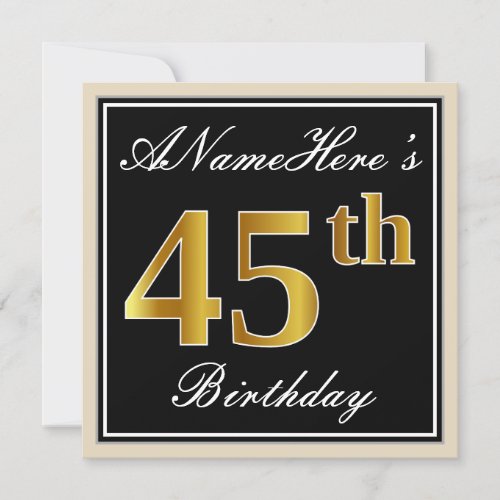 Elegant Black Faux Gold 45th Birthday  Name Invitation