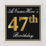 [ Thumbnail: Elegant, Black, Faux Gold 47th Birthday + Name Invitation ]