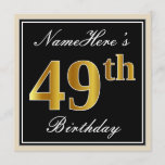 [ Thumbnail: Elegant, Black, Faux Gold 49th Birthday + Name Invitation ]