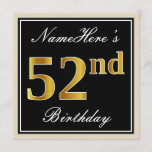 [ Thumbnail: Elegant, Black, Faux Gold 52nd Birthday + Name Invitation ]