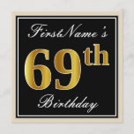 [ Thumbnail: Elegant, Black, Faux Gold 69th Birthday + Name Invitation ]