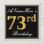 [ Thumbnail: Elegant, Black, Faux Gold 73rd Birthday + Name Invitation ]