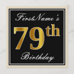 [ Thumbnail: Elegant, Black, Faux Gold 79th Birthday + Name Invitation ]