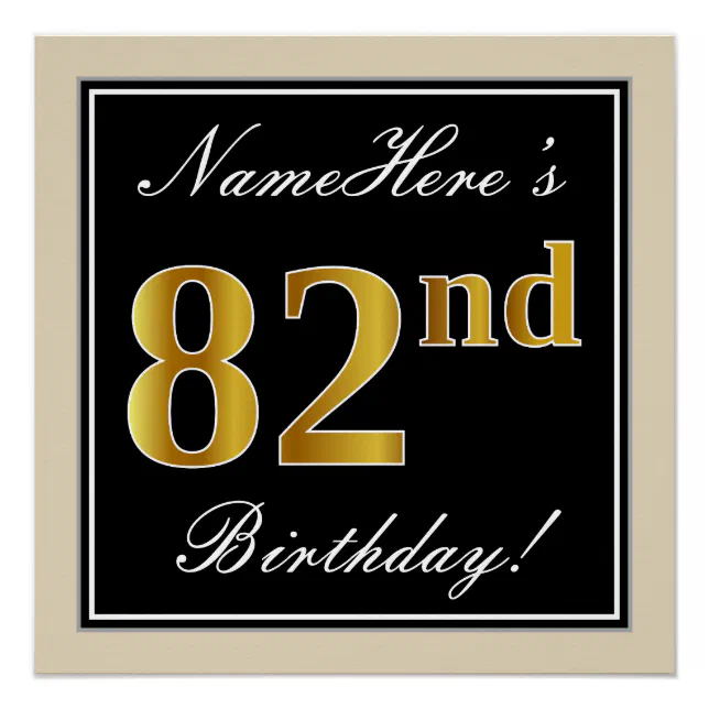 Elegant, Black, Faux Gold 82nd Birthday + Name Poster | Zazzle