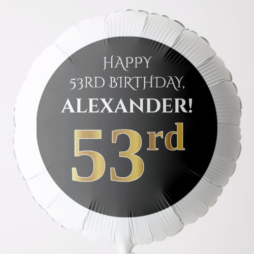 Elegant Black Faux Gold Look 53rd Birthday Balloon