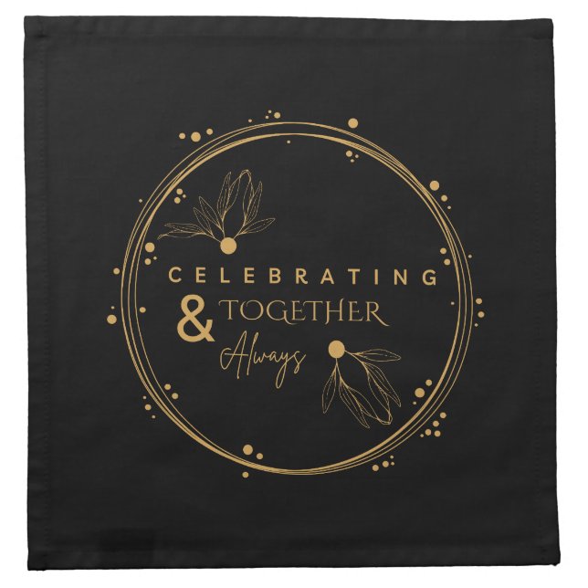 Elegant Black & Gold Celebrating Together & Always Cloth Napkin (Front)