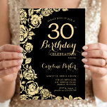 Elegant Black Gold Roses 30th Birthday Party Invitation<br><div class="desc">Black Gold Floral 30th Birthday Party Invitation. Elegant design featuring roses,  faux gold foil and typography script font. Trendy invite card perfect for a stylish female bday celebration. Can be customized to any age. Printed Zazzle invitations or instant download digital printable template.</div>