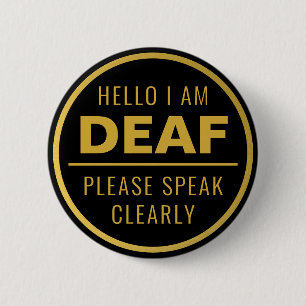 Elegant Black Gold Speak Clearly Deaf Button