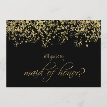 Elegant Black & Gold Will You Be My Maid Of Honor? Invitation by weddingsNthings at Zazzle