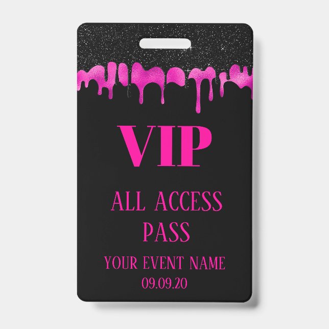 Elegant Black Hot Pink Dripping VIP Access Event  Badge (Front)