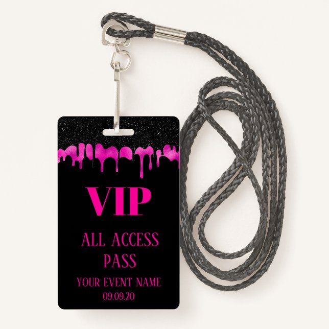 Elegant Black Hot Pink Dripping VIP Access Event  Badge (Front with Lanyard)