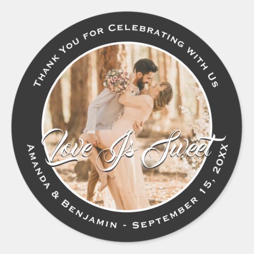 Elegant Black Love Is Sweet Wedding Photo Classic Round Sticker