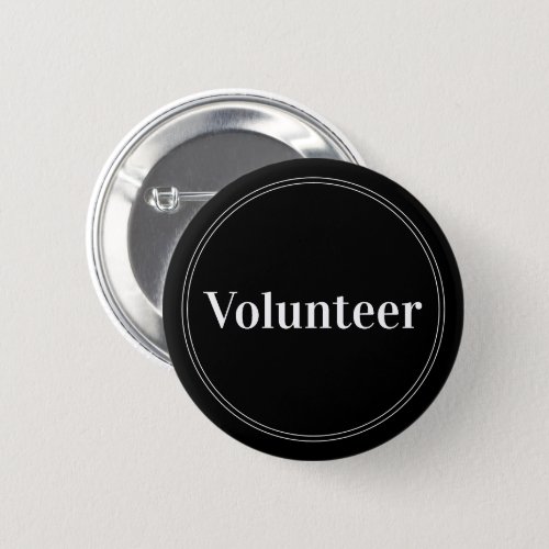 Elegant Black Pin_back Volunteer Buttons