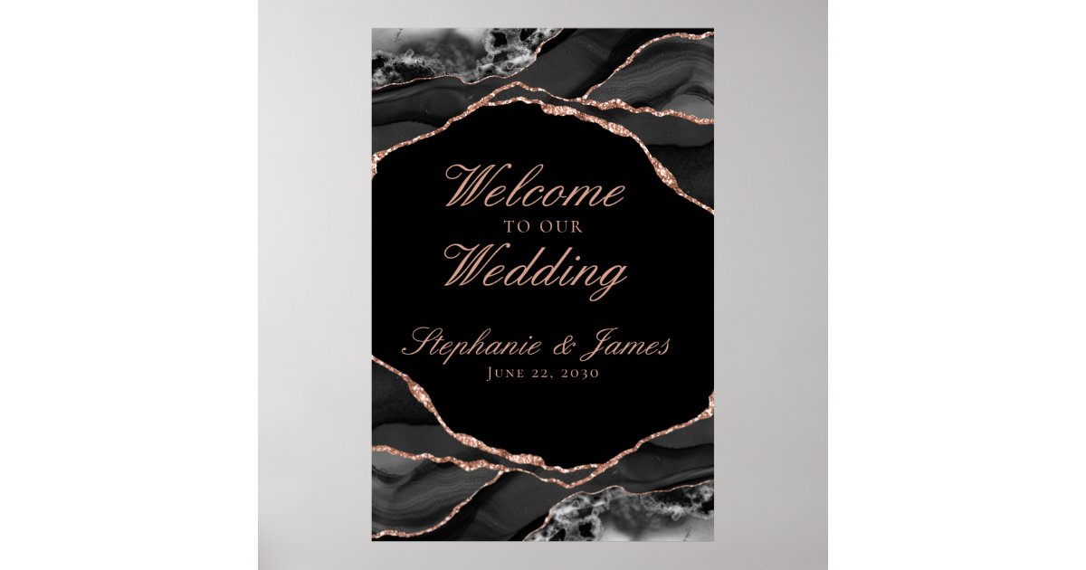 Elegant Black Rose Gold Foil Agate Wedding Welcome Poster | Zazzle