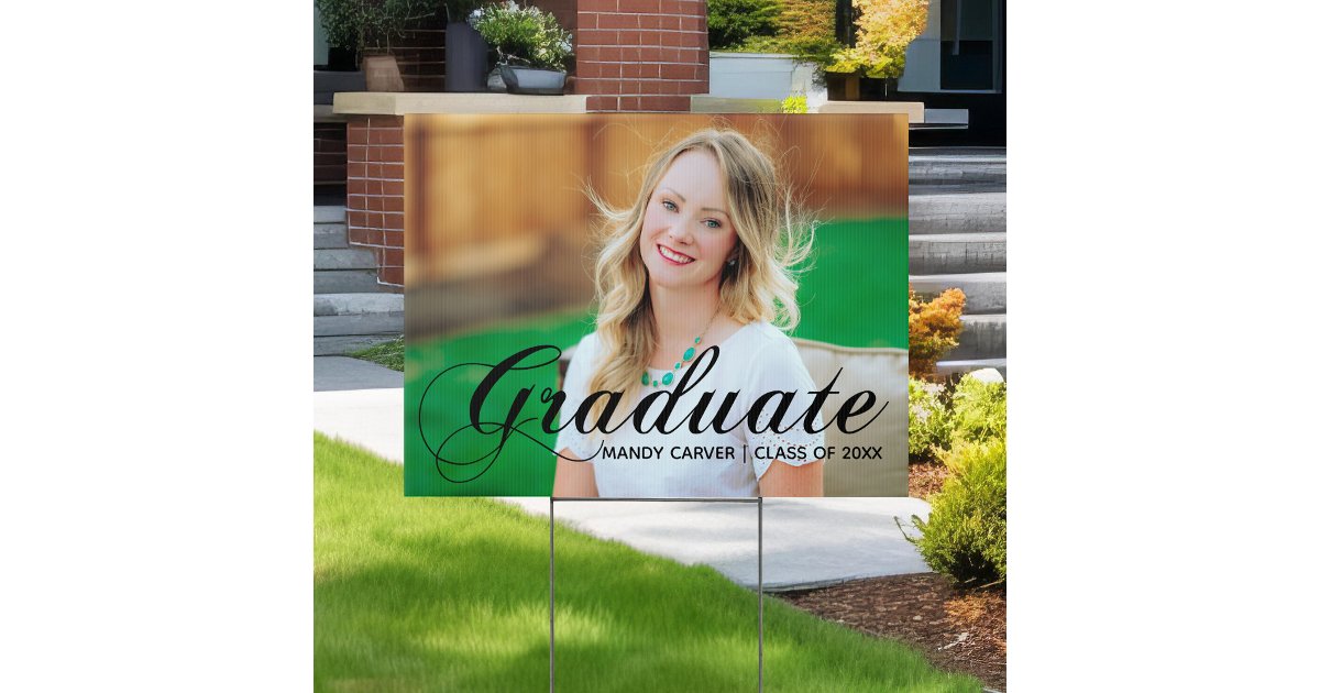 Elegant Black Script Overlay Graduate Photo Yard Sign | Zazzle