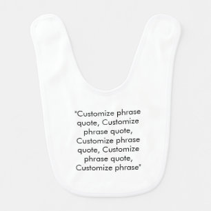 Elegant black white custom text phrase quote baby bib