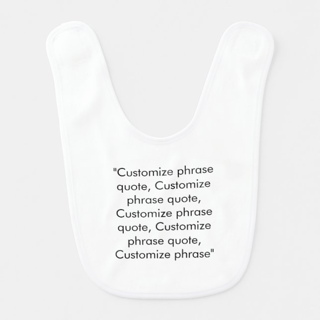 Elegant black white custom text phrase quote baby bib (Front)