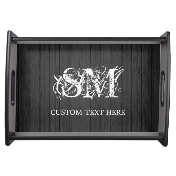 Elegant Black Wood Look With White Monogram Text Serving Tray by UrHomeNeeds at Zazzle